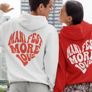 Manifest More Love Hoodie
