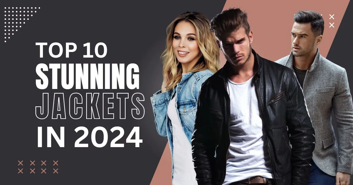 stunning jackets for 2024
