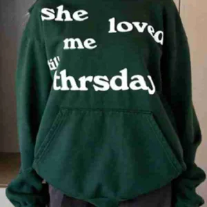 She Loved Me Till Thursday Hoodie